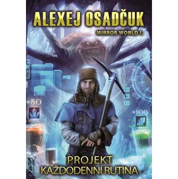Projekt Každodenní Rutina (1. díl) - Alexej Osadčuk