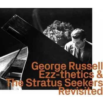 Zahraniční hudba CD George Russell: Ezz-thetics & The Stratus Seekers Revisited 2022