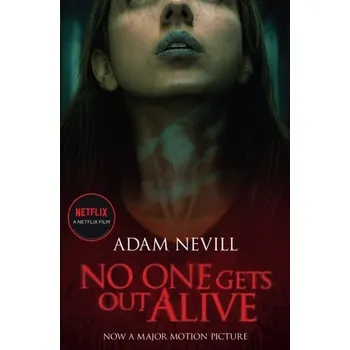 No One Gets Out Alive - Nevill Adam [EN] (2021, Soft, Pan Macmillan)