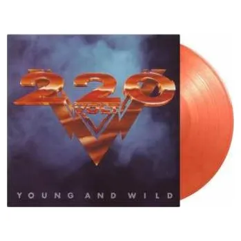 Zahraniční hudba LP 220 Volt: Young And Wild LTD | NUM | CLR 2022 180g Coloured Crystal Clear Gold & Red Marbled Vinyl Limited Numbered Edition