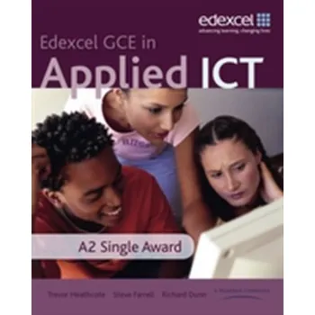 Anglický jazyk GCE in Applied ICT: A2 Student's Book and CD - Heathcote, Trevor