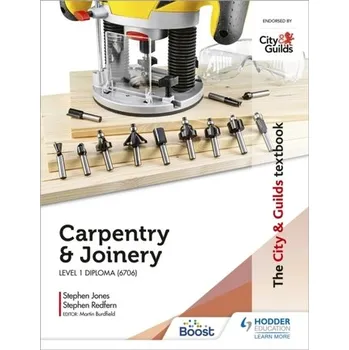 The City & Guilds Textbook: Carpentry & Joinery for the Level 1 Diploma (6706) - Burdfield, Martin; Redfern, Stephen; Colin, Fearn; Justin, Beattie; Steve, Redfern
