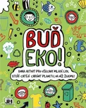Buď eko!: Kniha aktivit pro všechny…