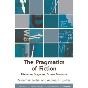 The Pragmatics of Fiction - Jucker, Andreas H.