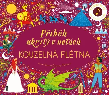 Pohádka Příběh ukrytý v notách: Kouzelná flétna - Ivana Nováková (2022, pevná)