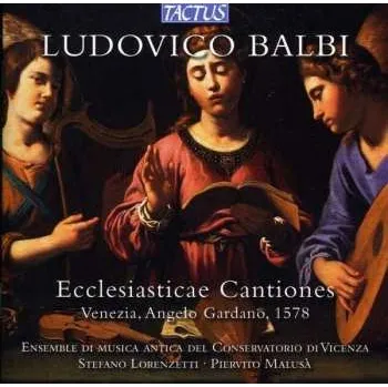 Zahraniční hudba CD Ludovico Balbi: Ecclesiasticae Cantiones 2012