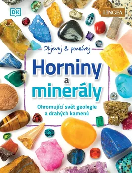 Encyklopedie Horniny a minerály: Ohromující svět geologie a drahých kamenů - Devin Dennie (2022, pevná)