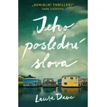 Jeho poslední slova - Laura Dave (2022,…