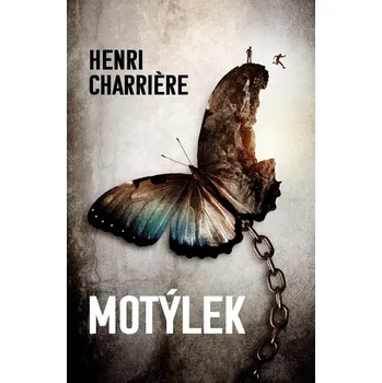 Motýlek - Henri Charrière (2022, pevná)