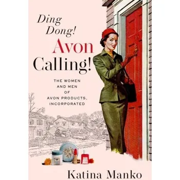 Ding Dong! Avon Calling! - Manko, Katina (Independent scholar)