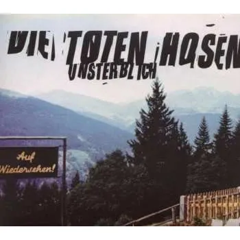 Zahraniční hudba CD Die Toten Hosen: Unsterblich DIGI 2008 Digipack