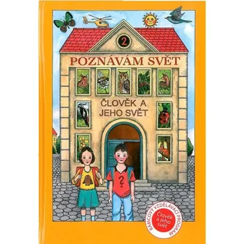 Prvouka Poznávám svět 2: Člověk a jeho svět - Jana Johnová a kol. (pevná)