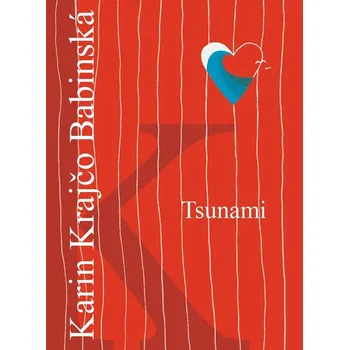 Tsunami - Karin Krajčo Babinská (2022,…
