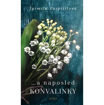 Kniha …a naposled konvalinky Ekniha
