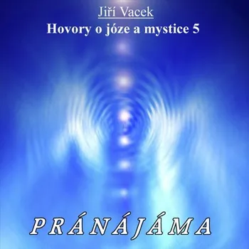 Hovory o józe a mystice č. 5 Audiokniha