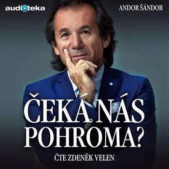 Čeká nás pohroma? Audiokniha