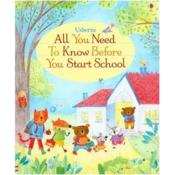 All you Need to Know Before you Start School – Felicity Brooks,Marina Aizen (EN)