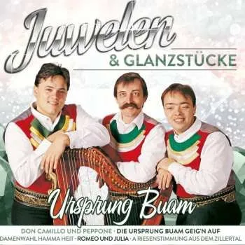 Zahraniční hudba CD Ursprung Buam: Juwelen & Glanzstücke (limited-edition) 2019