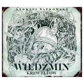 Krew elfów Saga o Wiedźminie Tom 1 - Andrzej Sapkowski