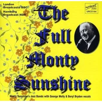 Zahraniční hudba CD Monty Sunshine's Jazz Band: The Full Monty Sunshine: London Broadcasts Bbc & Hamburg Broadcasts Ndr 2023