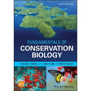 Cizí jazyk Fundamentals of Conservation Biology - Hunter, Malcolm L. (University of Maine) a Gibbs, James P. (State University of New York) a Popescu, Viorel D.