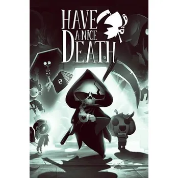 Počítačová hra Have a Nice Death PC