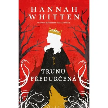 Trůnu předurčená (2) - Hannah Whitten