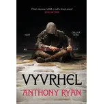Vyvrhel - Anthony Ryan (2023, pevná)