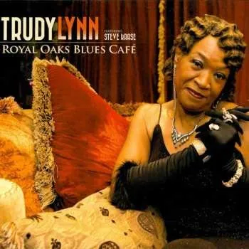 Zahraniční hudba CD Trudy Lynn: Royal Oaks Blues Café 2023