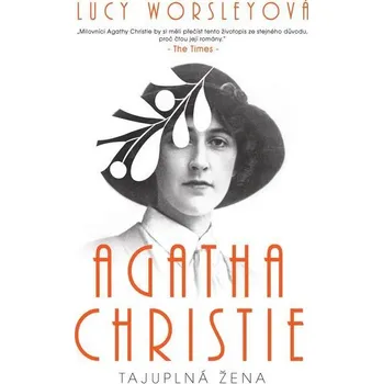 Kniha Agatha Christie Tajuplná žena - Lucy Worsley (E-Kniha)
