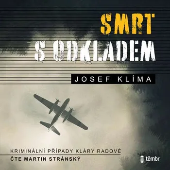 Smrt s odkladem - Josef Klíma (mp3 audiokniha)