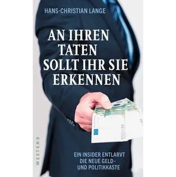 An ihren Taten sollt ihr sie erkennen - Lange, Hans-Jürgen [DE] (2021, Měkká, Westend)