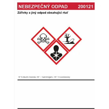 Značení Nebezpečný odpad 200121 Zářivky a jiný .... Samolepka PVC A7 (105 x 74 mm)
