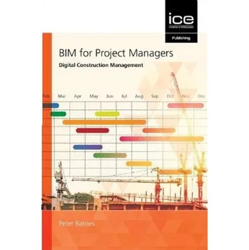 Technika BIM for Project Managers: Digital Construction Management - Barnes, Peter