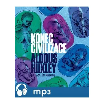 Konec civilizace - Aldous Huxley