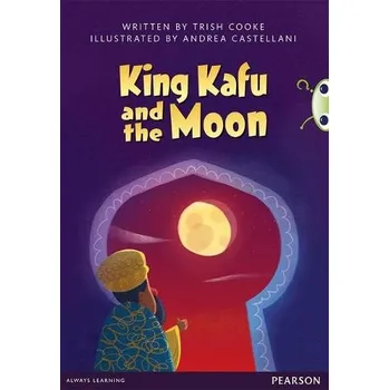 Cizí jazyk Bug Club Pro Guided Y3 King Kafu and the Moon - Cooke, Trish