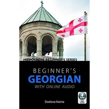 Beginner's Georgian with Online Audio - Kiziria, Dodona