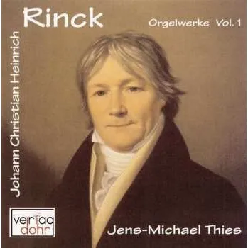 Zahraniční hudba CD Johann Christian Heinrich Rinck: Orgelwerke Vol.1 2003