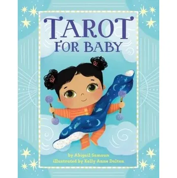 Tarot for Baby - Samoun, Abigail; Dalton, Kelly Anne