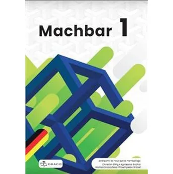 Cizí jazyk Machbar 1 Podręcznik dla szkół ponadpodstawowych