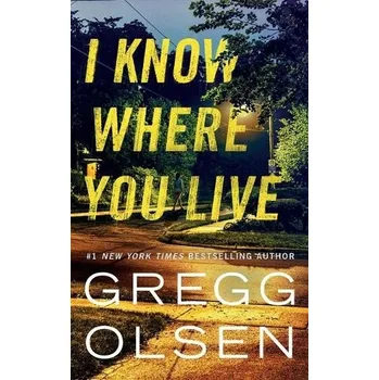Kniha I Know Where You Live - Olsen, Gregg