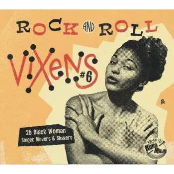 Zahraniční hudba CD Various: Rock And Roll Vixens #6 (25 Black Woman Singer, Movers & Shakers) 2021