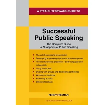 A Straightforward Guide To Successful Public Speaking - Riley, Rosemary
