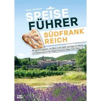 Cestování Speiseführer Südfrankreich - Neumann, Sandy