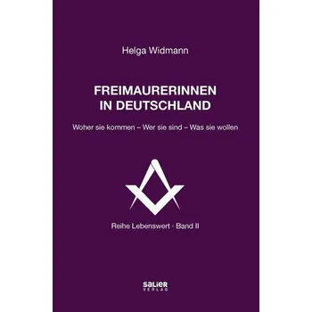 Freimaurerinnen in Deutschland - Widmann, Helga