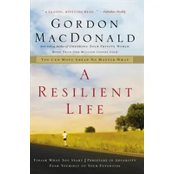 A Resilient Life - MacDonald, Gordon
