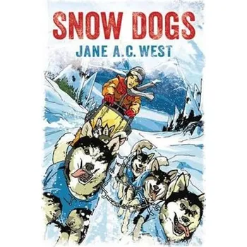 Cizojazyčná kniha Snow Dogs - West, Jane A. C.