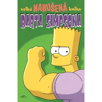 Simpsonovi - Velká nabušená kniha Barta Simpsona - Matthew Abram Groening