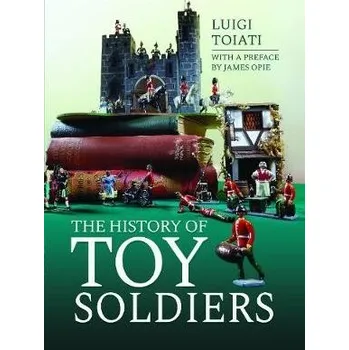 History of Toy Soldiers - Toiati, Luigi