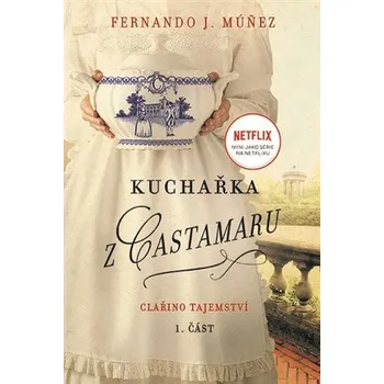 Kuchařka z Castamaru 1: Clařino…